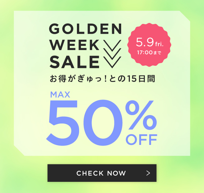 GOLDEN WEEK SALE